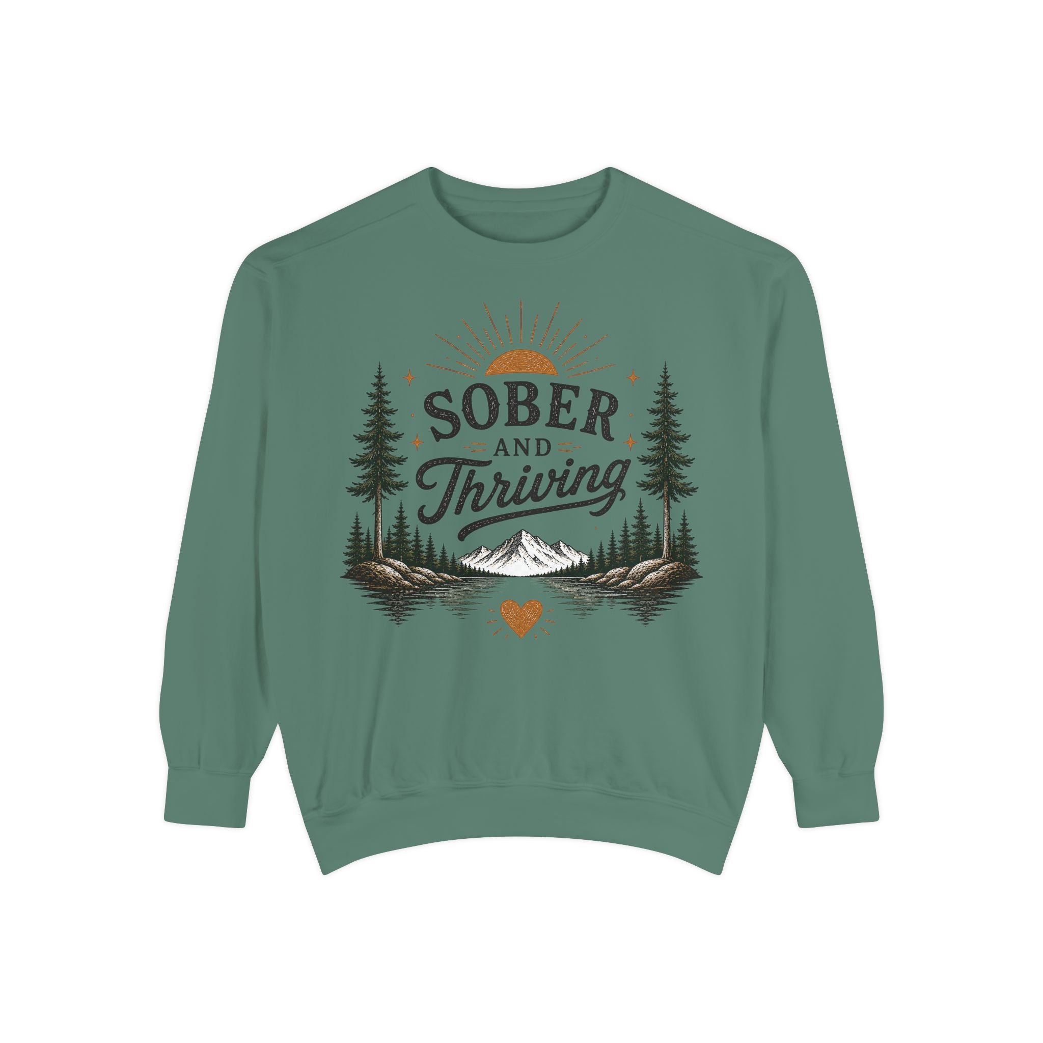 Sober and Thriving Sweatshirt — Inspirational Recovery Crewneck with Mountain & Pine Design