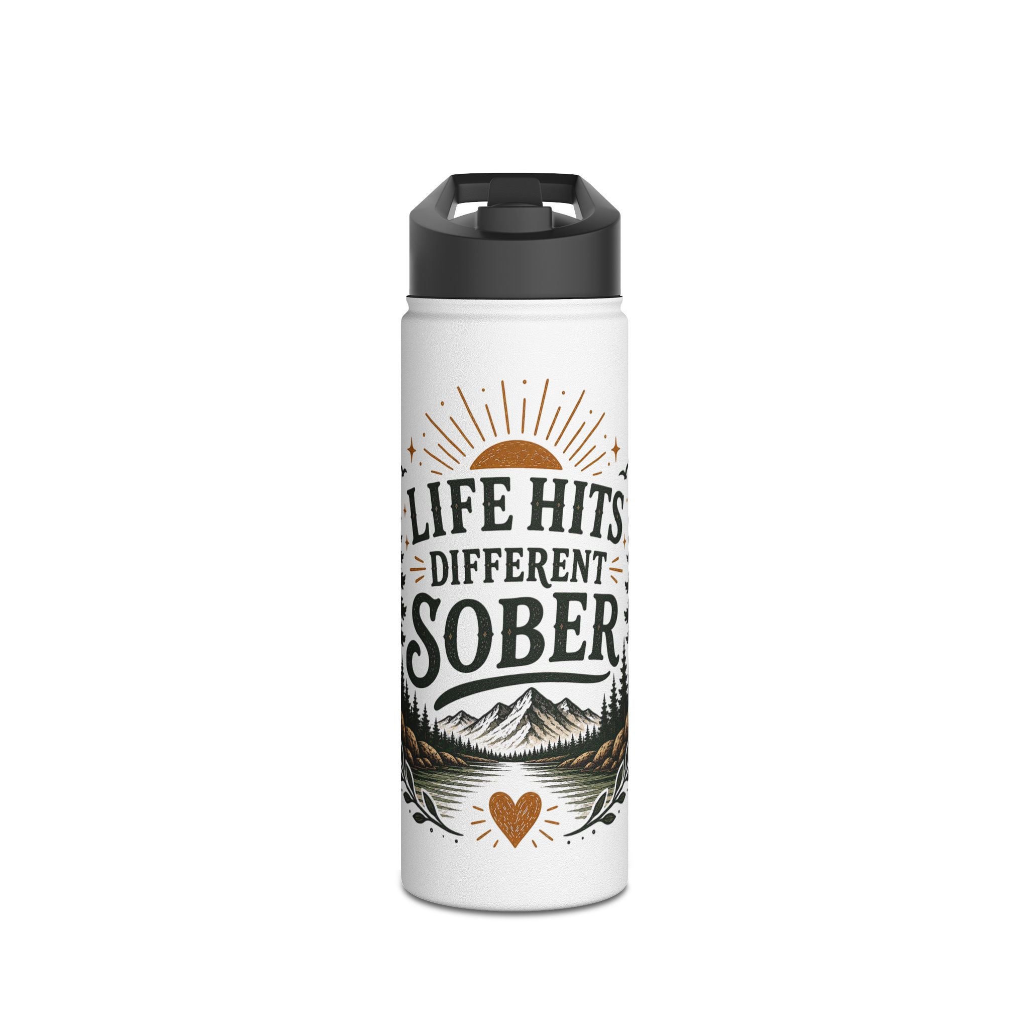 Sober Life Stainless Steel Water Bottle — "Life Hits Different Sober" Inspirational Travel Bottle