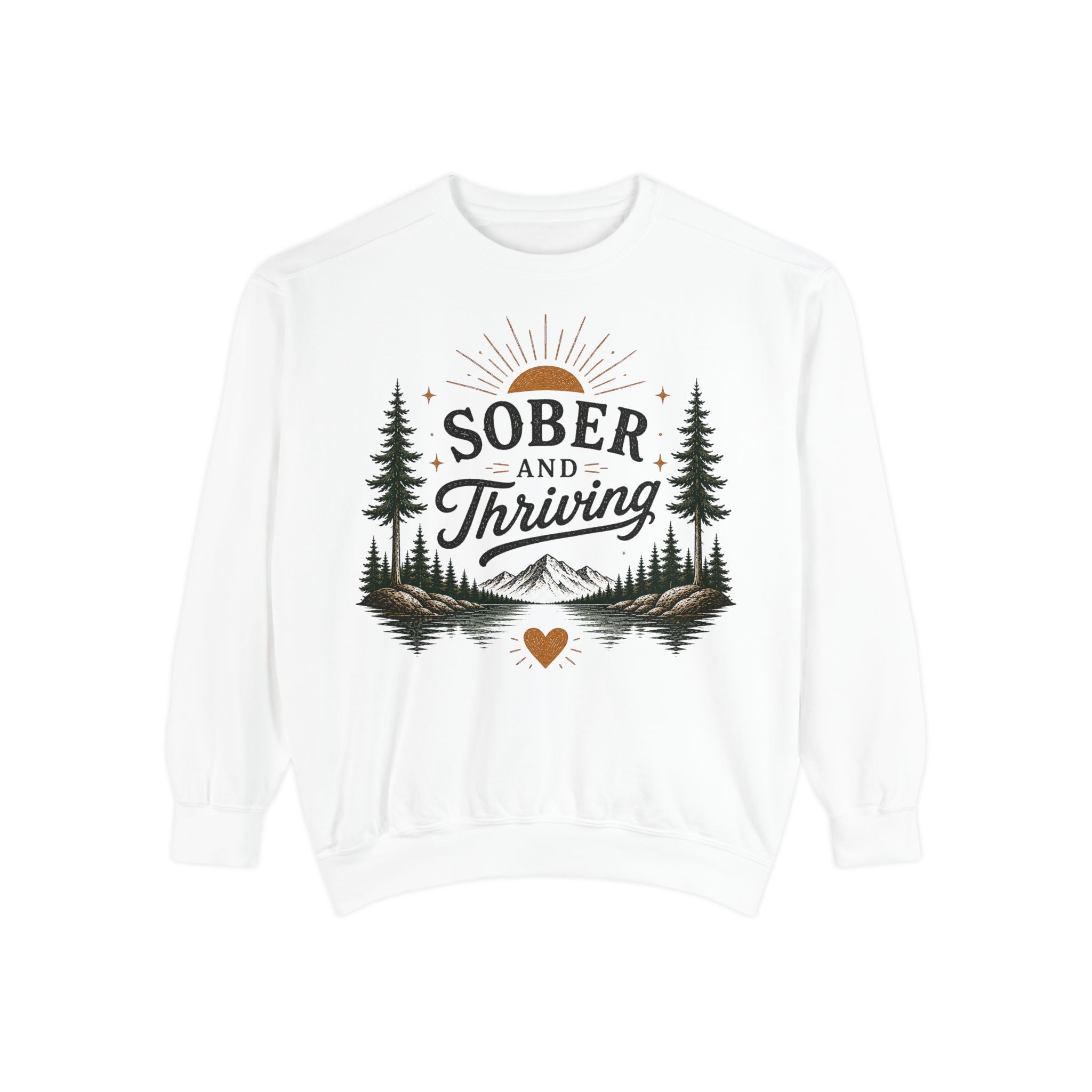 Sober and Thriving Sweatshirt — Inspirational Recovery Crewneck with Mountain & Pine Design