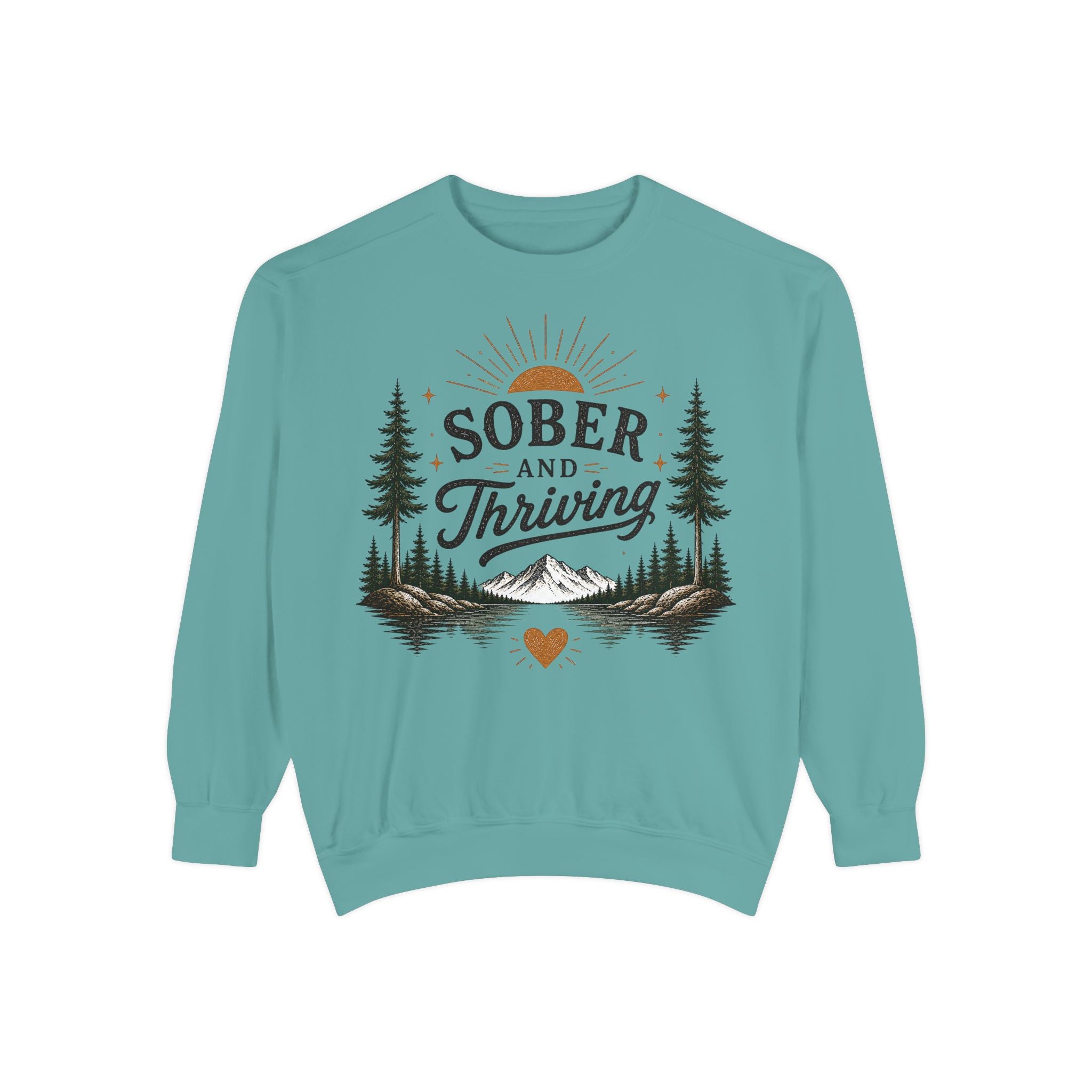 Sober and Thriving Sweatshirt — Inspirational Recovery Crewneck with Mountain & Pine Design