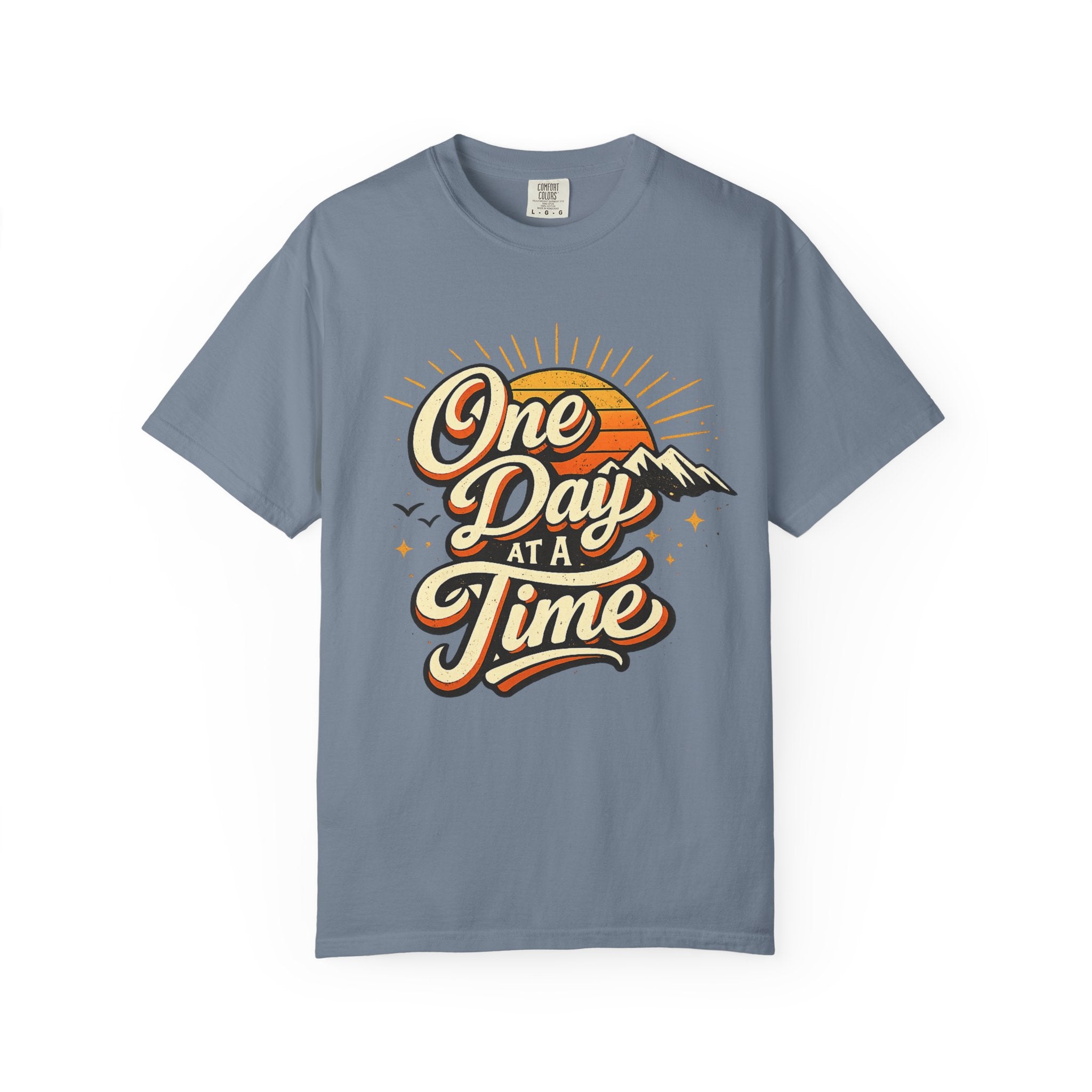 One Day at a Time T-Shirt