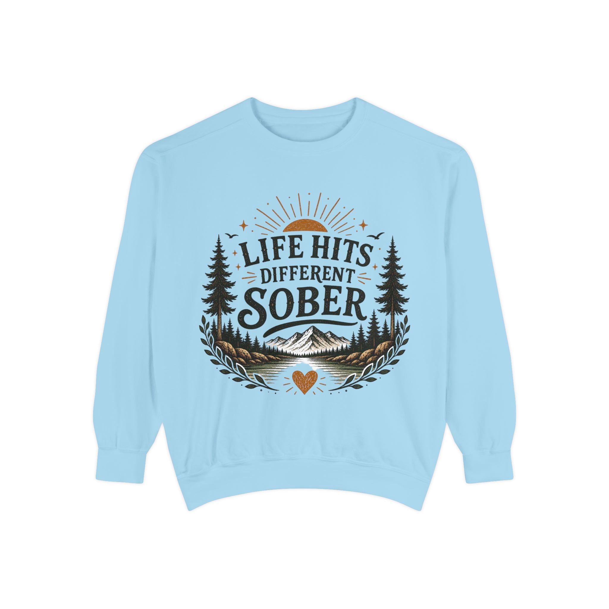 Sober Recovery Sweatshirt — “Life Hits Different Sober” Mountain & Pines Crewneck