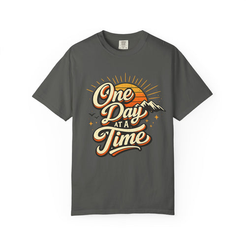 One Day at a Time T-Shirt