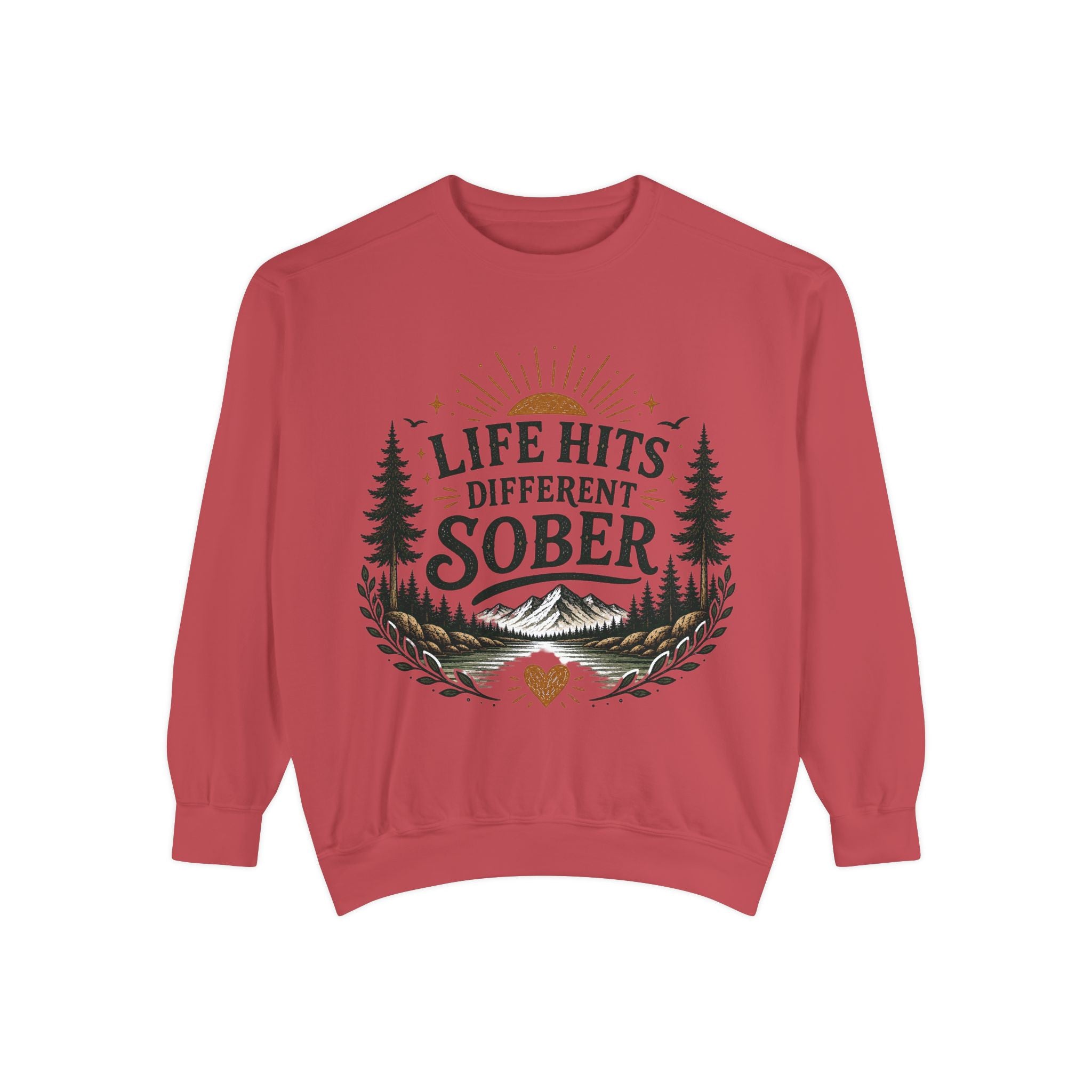 Sober Recovery Sweatshirt — “Life Hits Different Sober” Mountain & Pines Crewneck