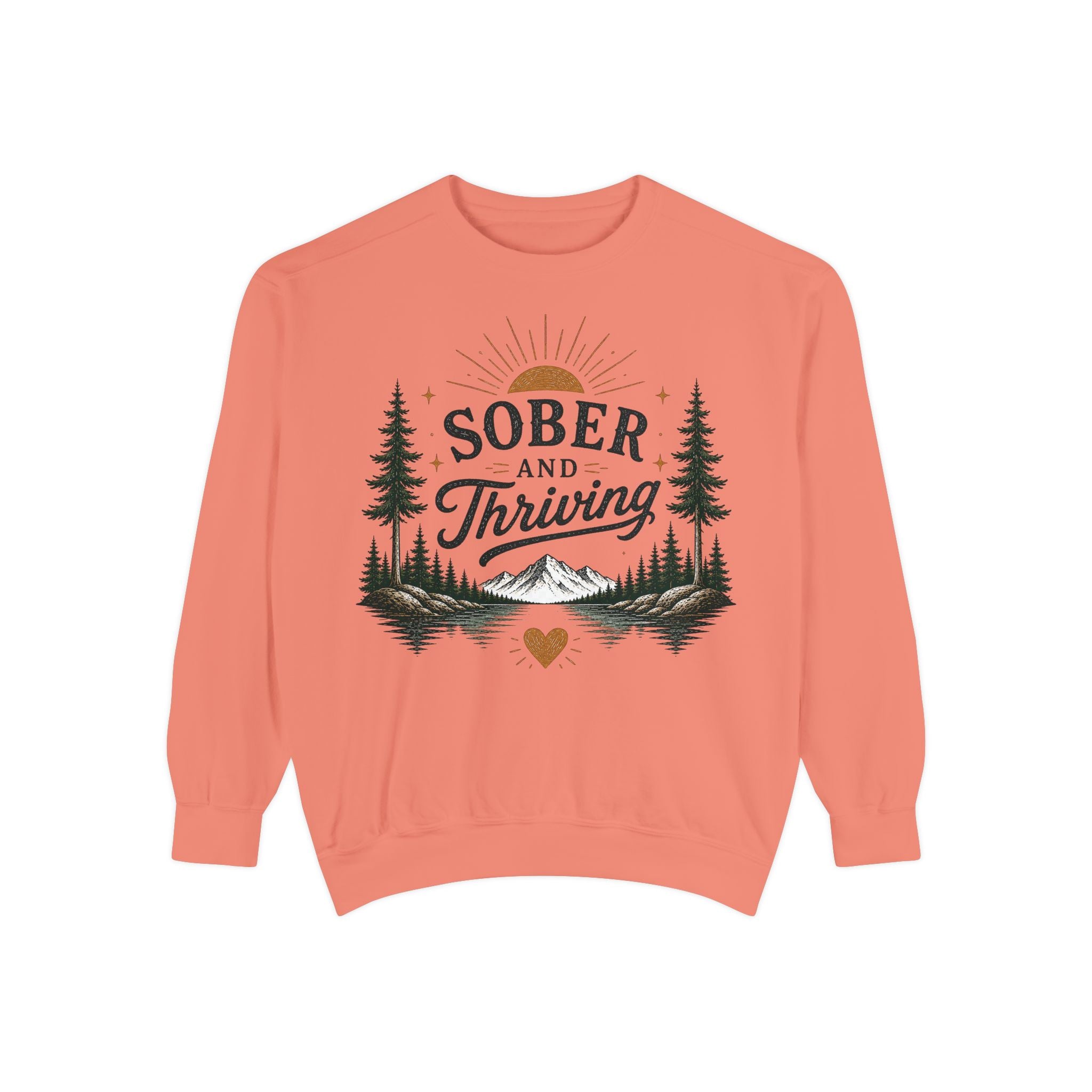 Sober and Thriving Sweatshirt — Inspirational Recovery Crewneck with Mountain & Pine Design