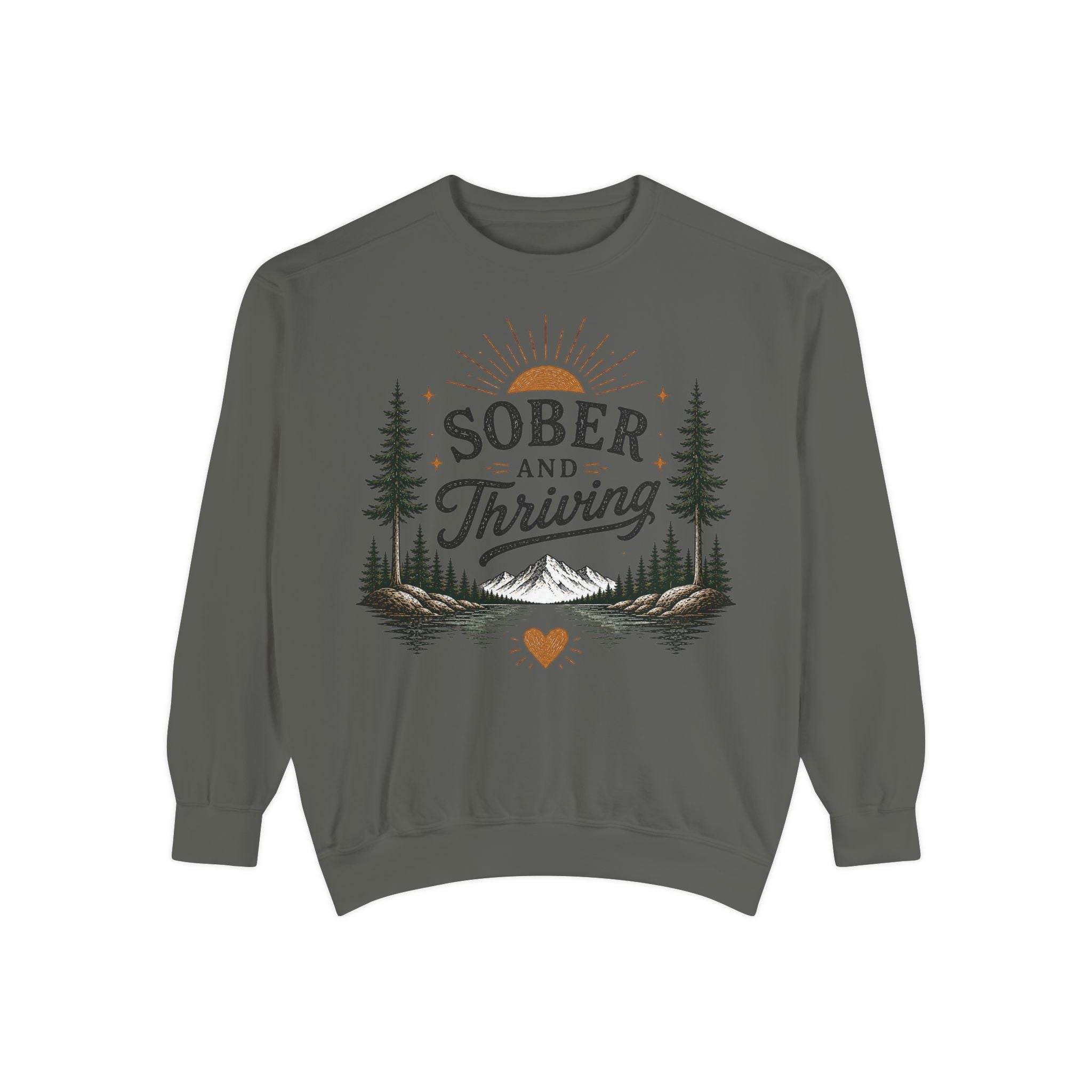 Sober and Thriving Sweatshirt — Inspirational Recovery Crewneck with Mountain & Pine Design
