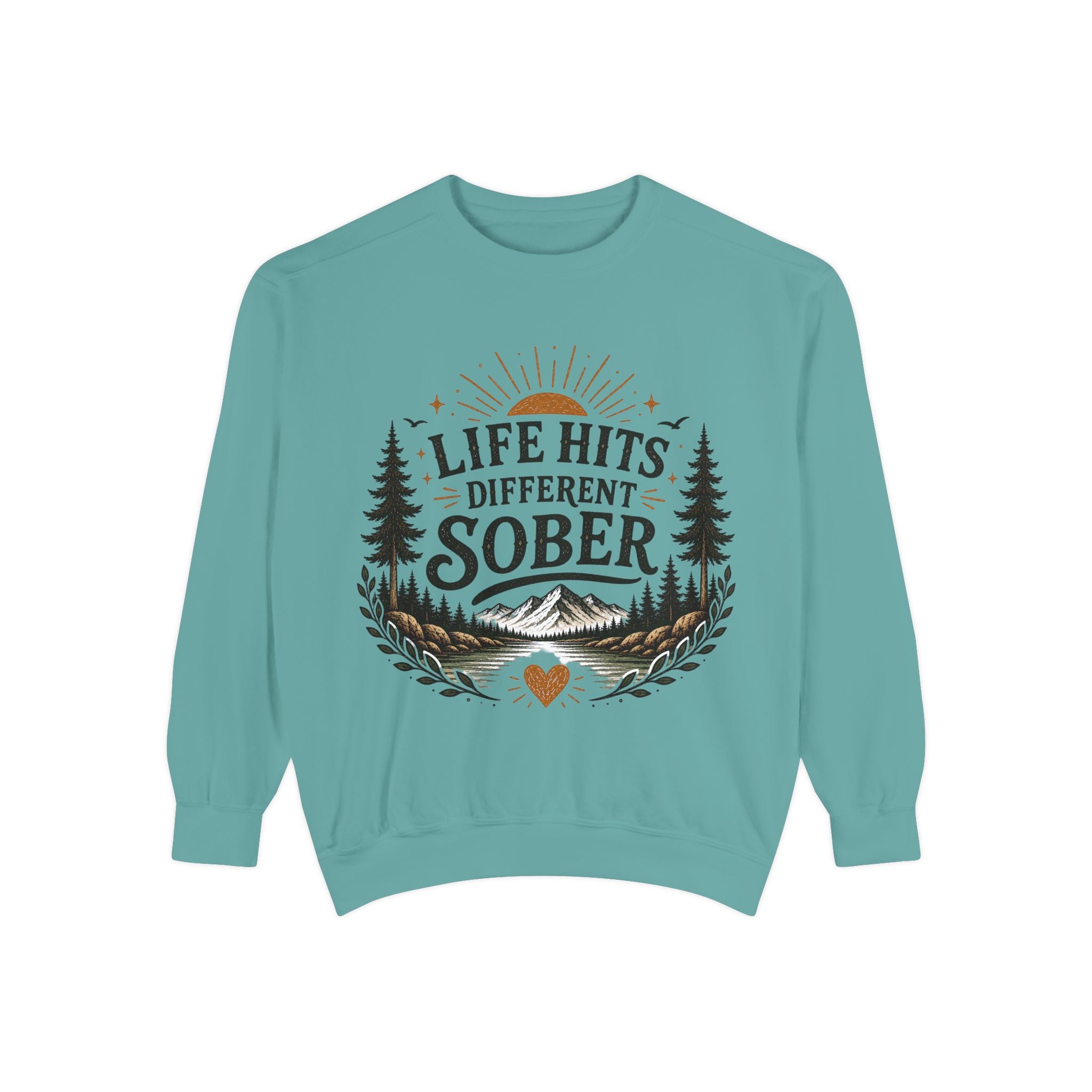 Sober Recovery Sweatshirt — “Life Hits Different Sober” Mountain & Pines Crewneck