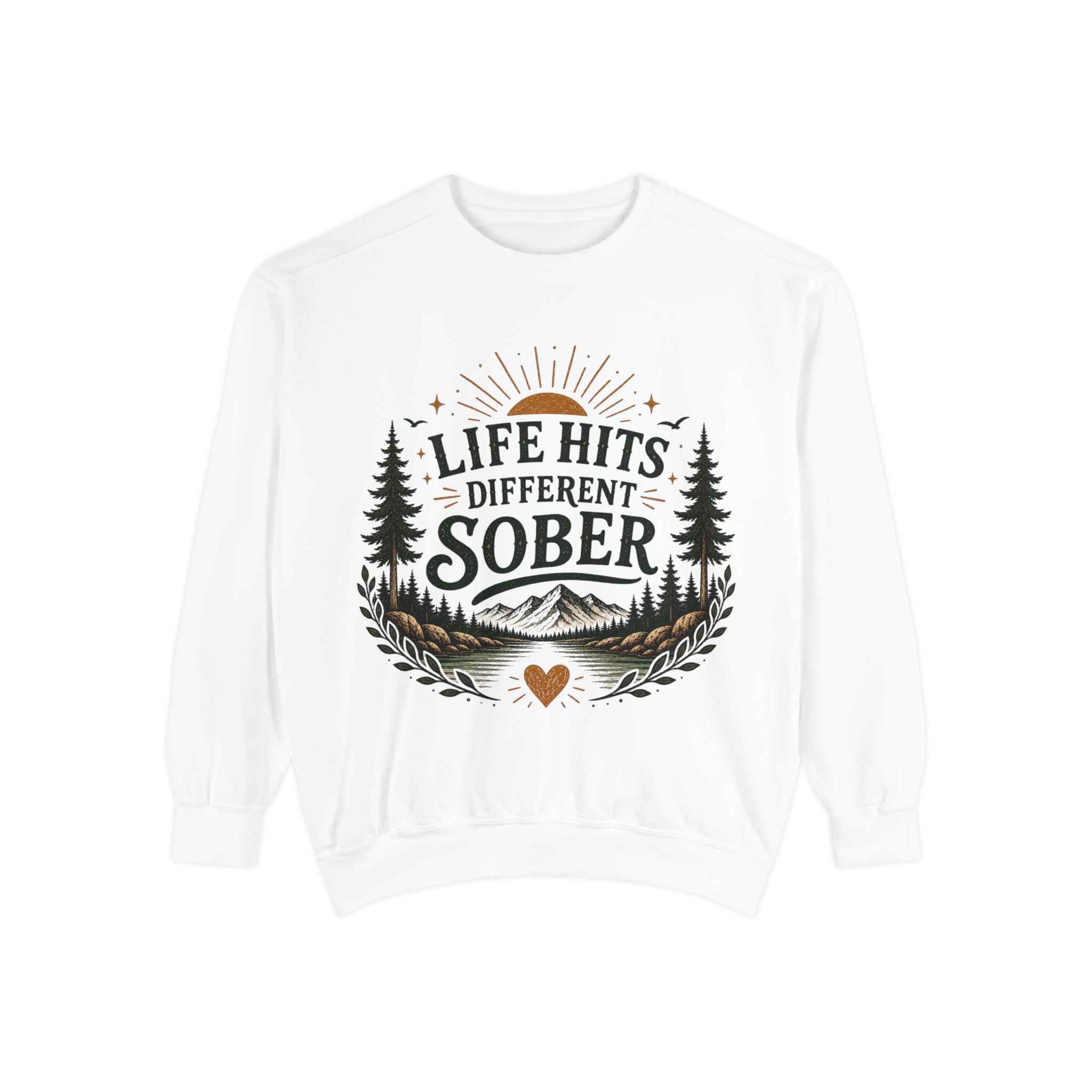 Sober Recovery Sweatshirt — “Life Hits Different Sober” Mountain & Pines Crewneck