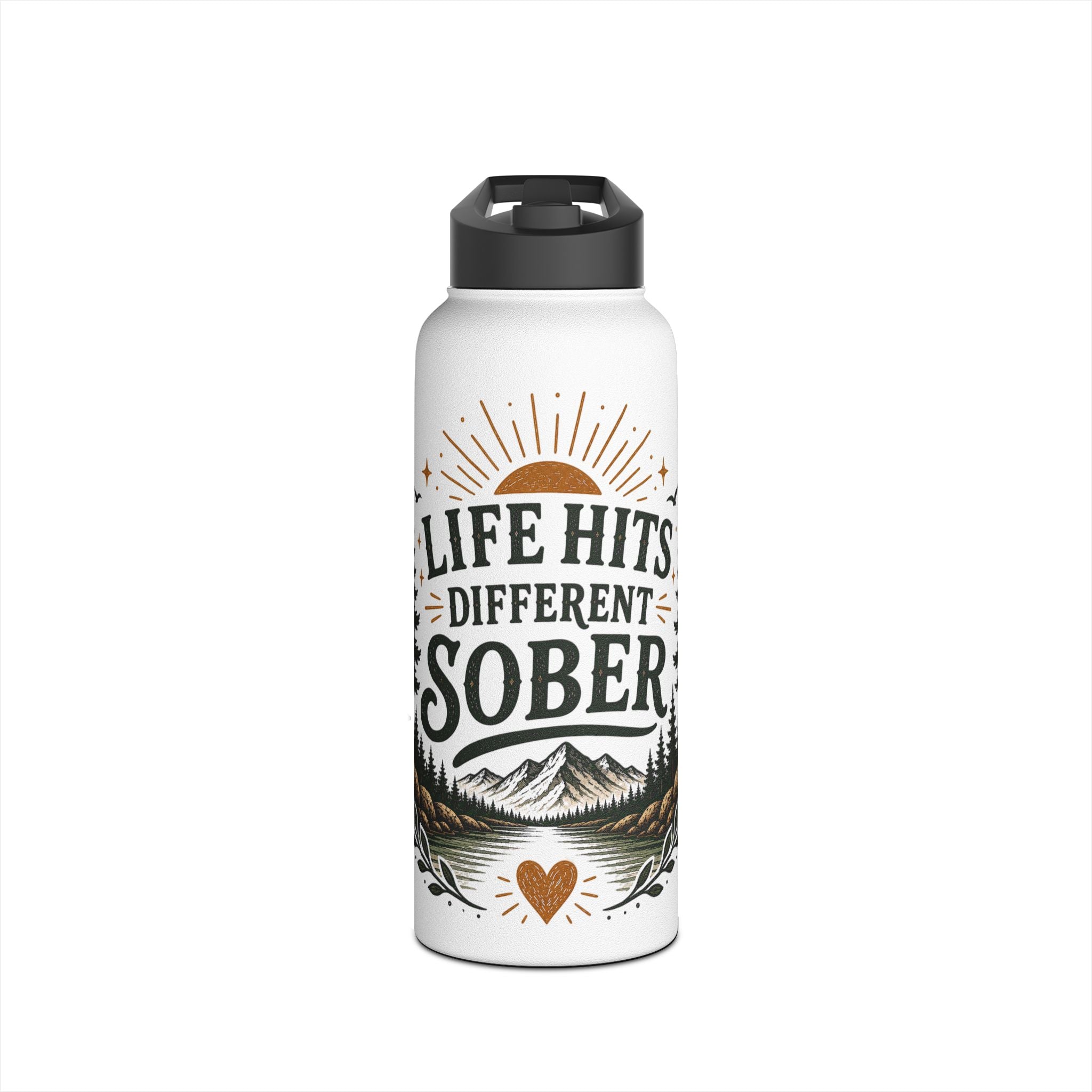 Sober Life Stainless Steel Water Bottle — "Life Hits Different Sober" Inspirational Travel Bottle