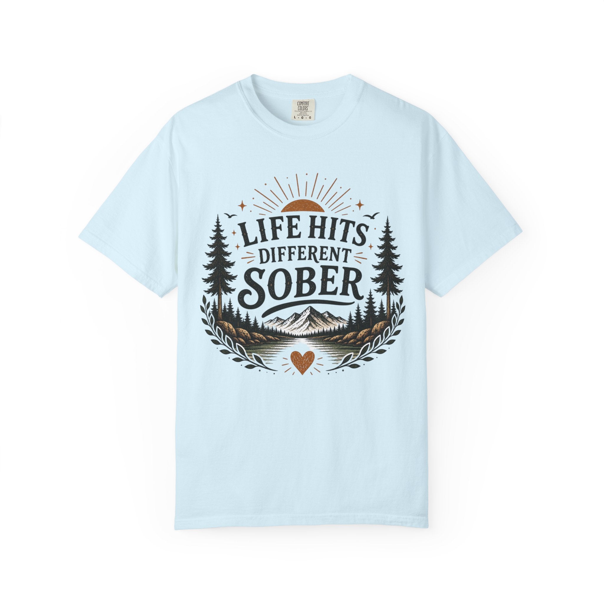 Sober Recovery T-Shirt — "Life Hits Different Sober" Inspirational Tee
