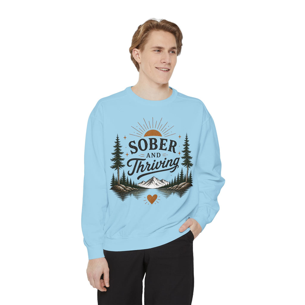 Sober and Thriving Sweatshirt — Inspirational Recovery Crewneck with Mountain & Pine Design